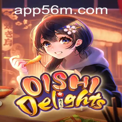 Aventura Culinária com OishiDelights e 56M.COM